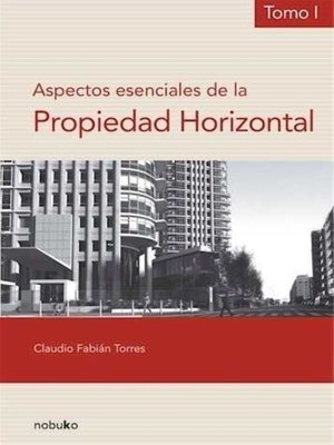 cover image of Aspectos esenciales de la propiedad horizontal tomo I